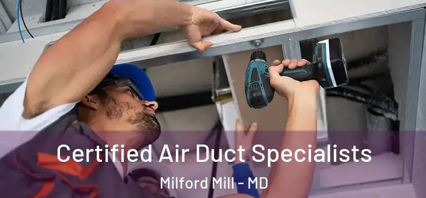 Certified Air Duct Specialists Milford Mill - MD