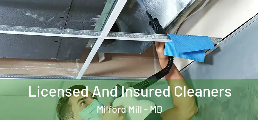 Licensed And Insured Cleaners Milford Mill - MD